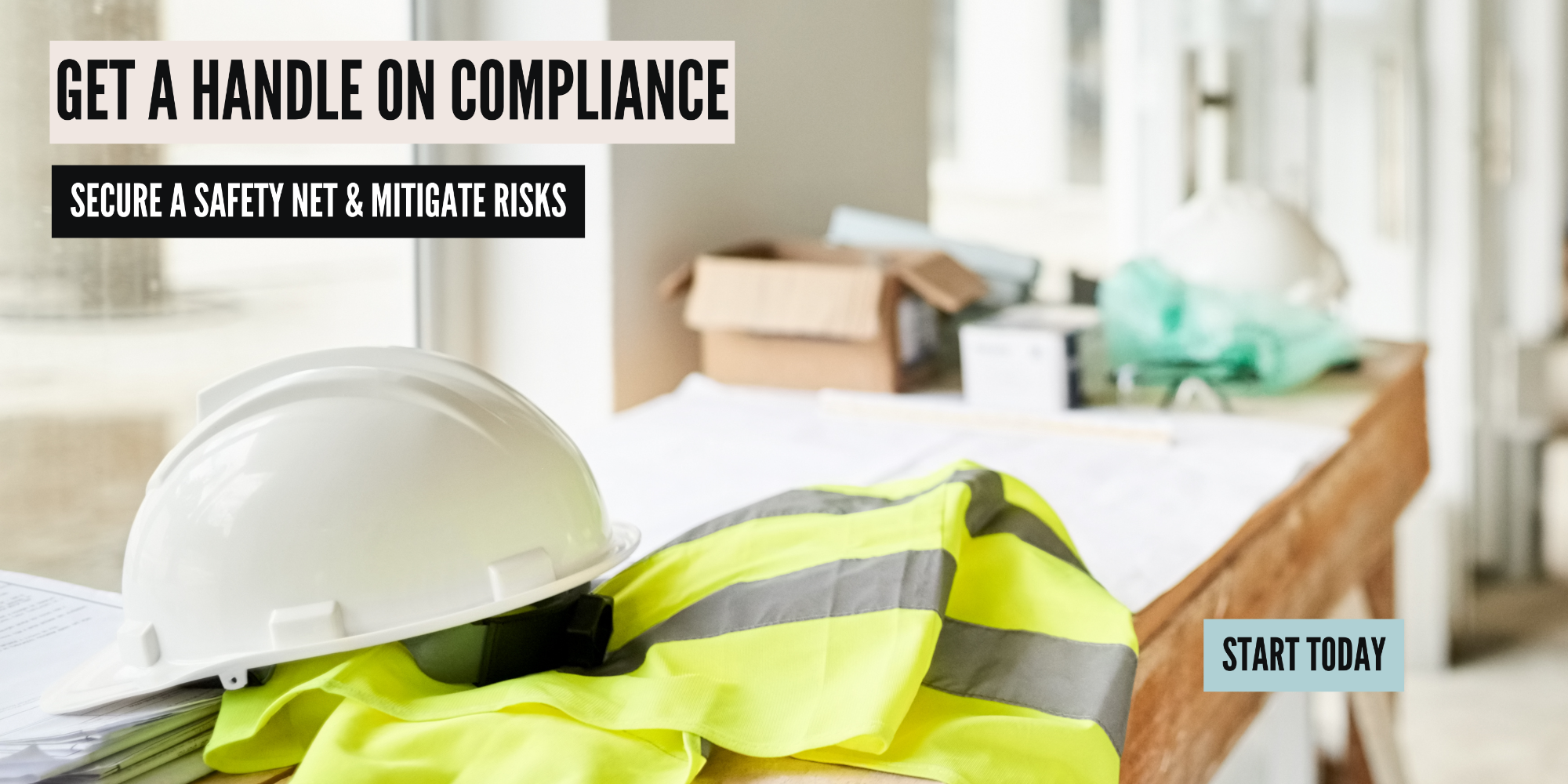 Image reads: Get a Handle on Compliance: Secure a Safety Net & Mitigate Risks